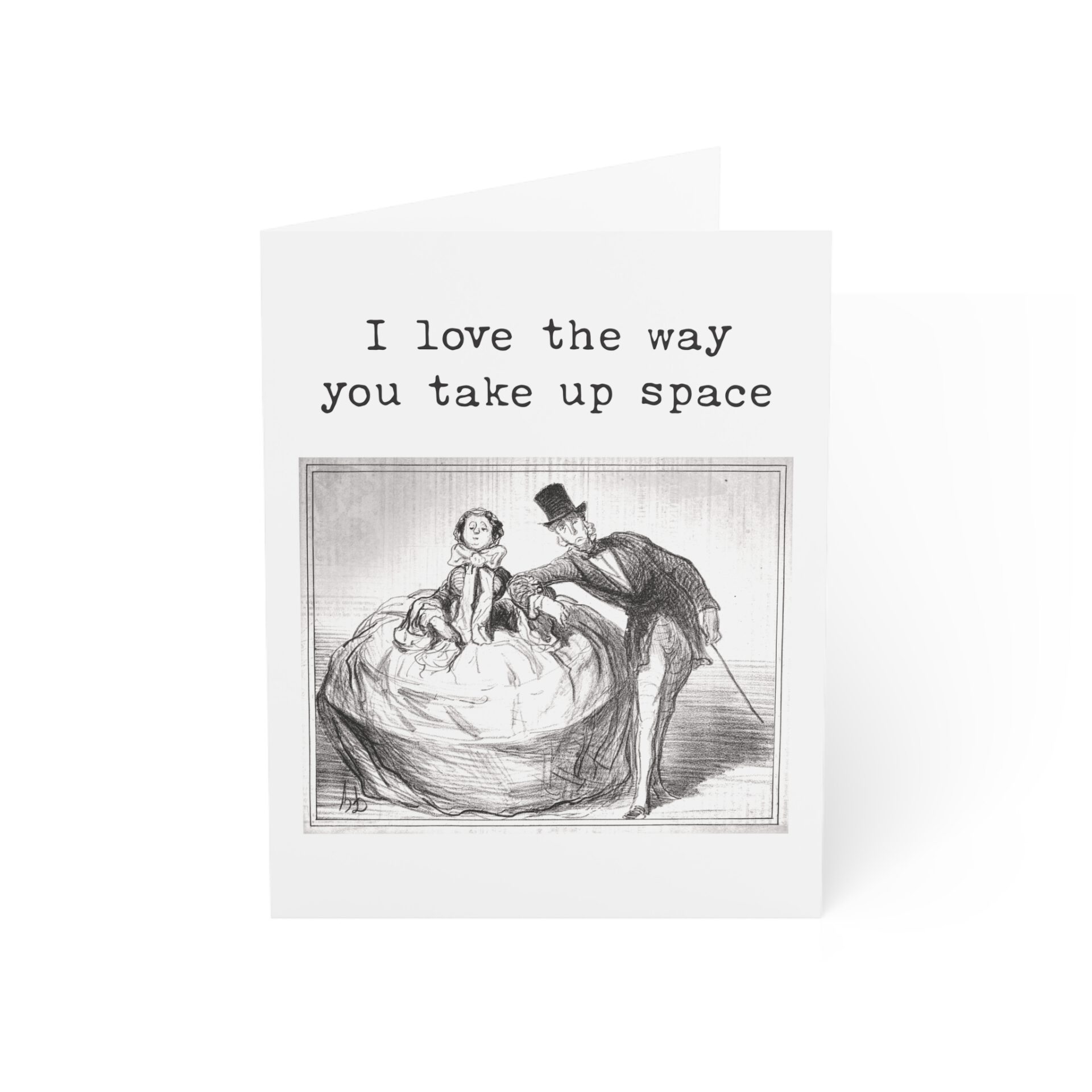 i love the way you take up space Front